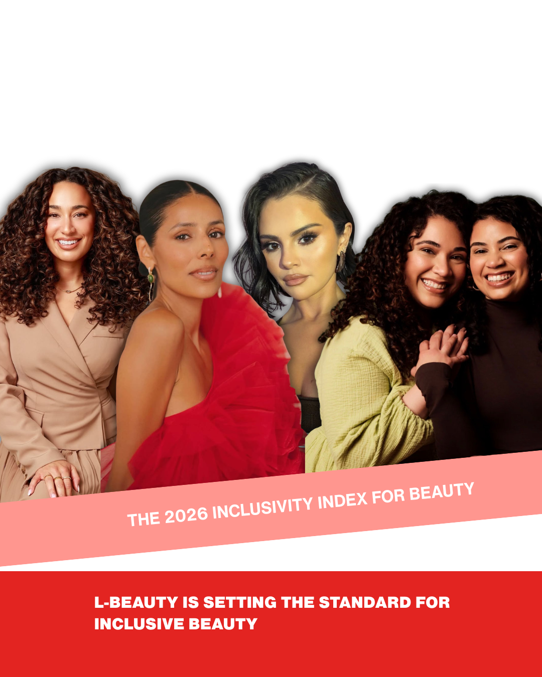 L-Beauty Is Helping Set the Standard for Inclusive Beauty